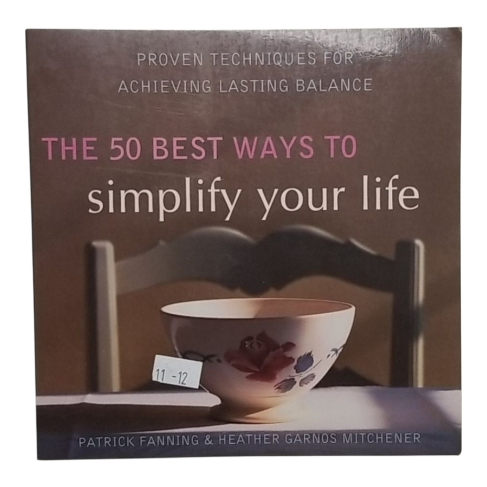 The 50 Best Ways to Simplify your Life